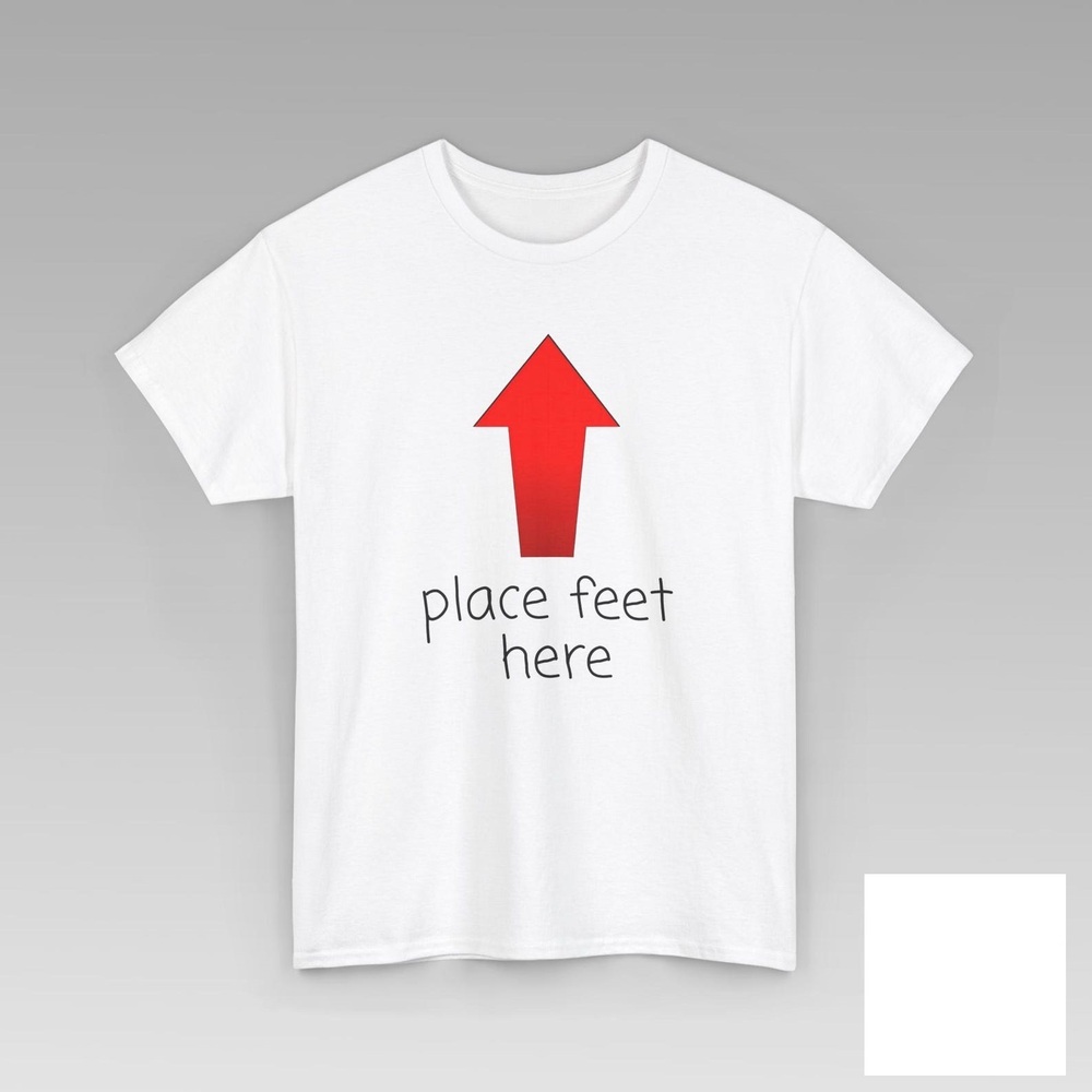 Place Feet Here Funny Mens TShirt